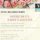Vatel Wellness Nîmes Spa et institut de beauté au sein de l'Hôtel Vatel annonce son offre Saint Valentin autour des massages. Vatel Wellness Nîmes Spa et institut de beauté au sein de l'Hôtel Vatel annonce son offre Saint Valentin autour des massages.